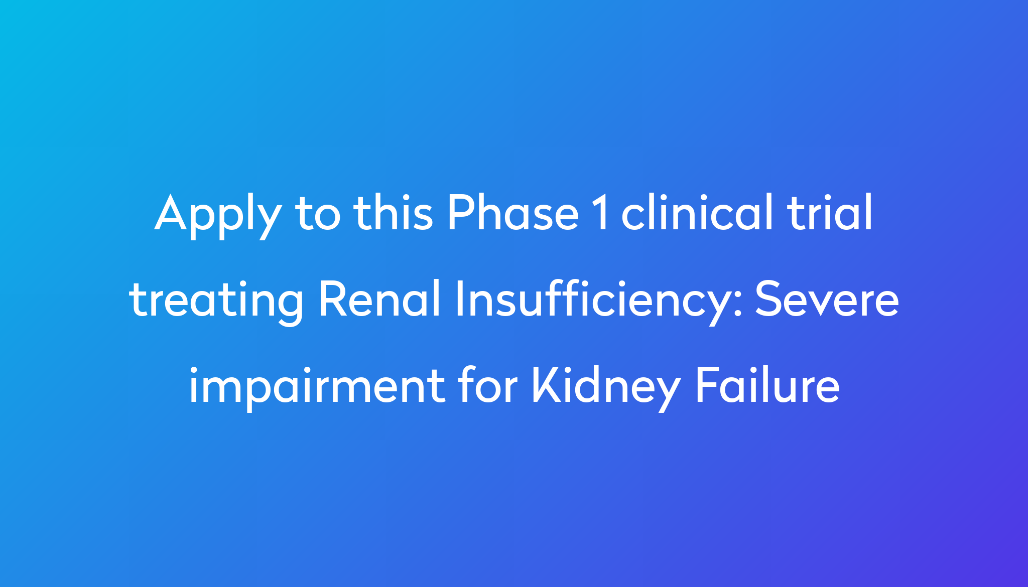 severe-impairment-for-kidney-failure-clinical-trial-2022-power